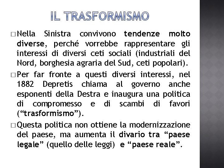 � Nella Sinistra convivono tendenze molto diverse, perché vorrebbe rappresentare gli interessi di diversi � Nella Sinistra convivono tendenze molto diverse, perché vorrebbe rappresentare gli interessi di diversi