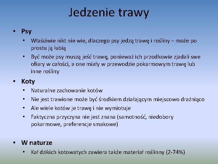 Jedzenie trawy • Psy • Właściwie nikt nie wie, dlaczego psy jedzą trawę i