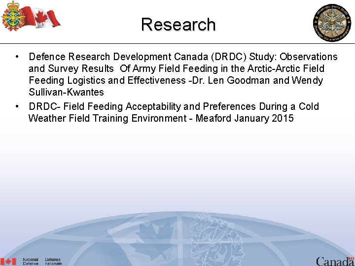 Research • Defence Research Development Canada (DRDC) Study: Observations and Survey Results Of Army