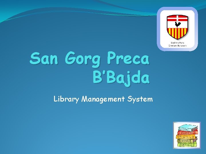 San Gorg Preca B’Bajda Library Management System 