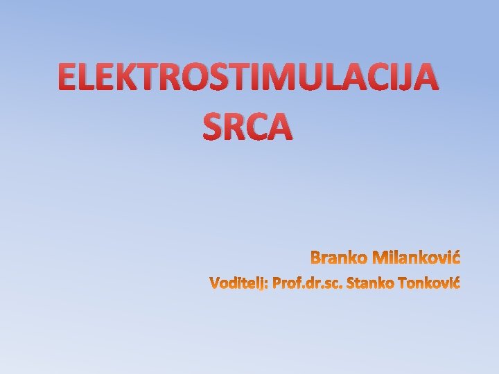 ELEKTROSTIMULACIJA SRCA 