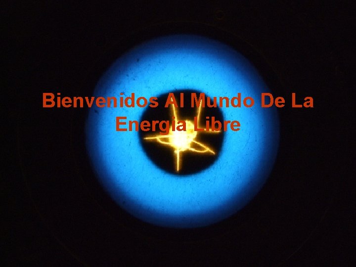 Arpon Files 2012 Bienvenidos Al Mundo De La Energia Libre 