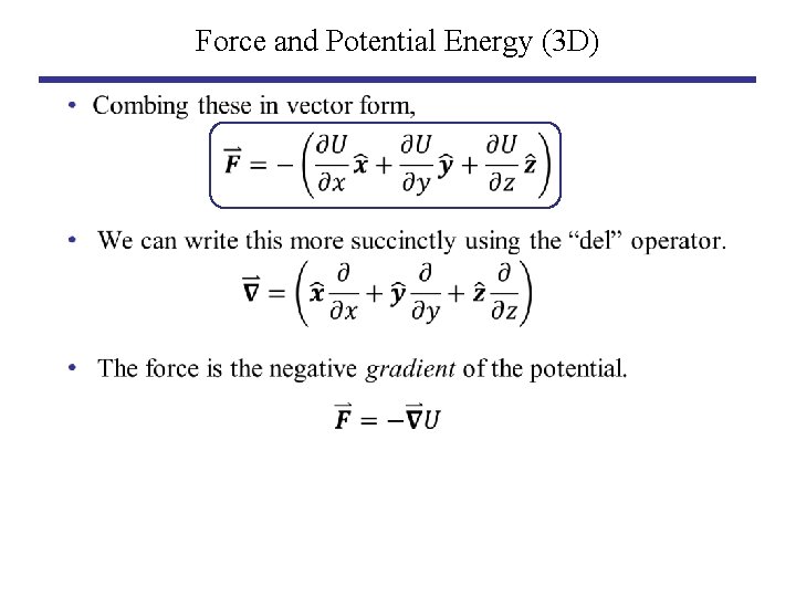 Force and Potential Energy (3 D) • 