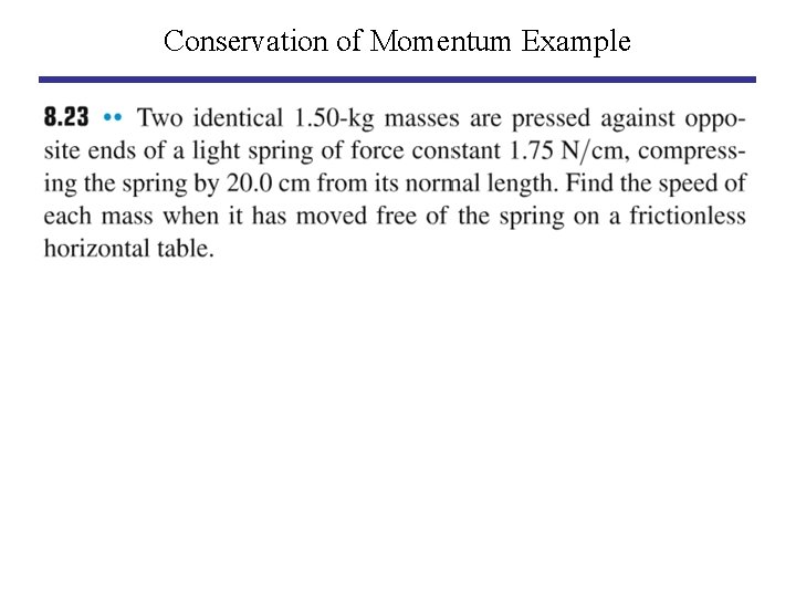 Conservation of Momentum Example 