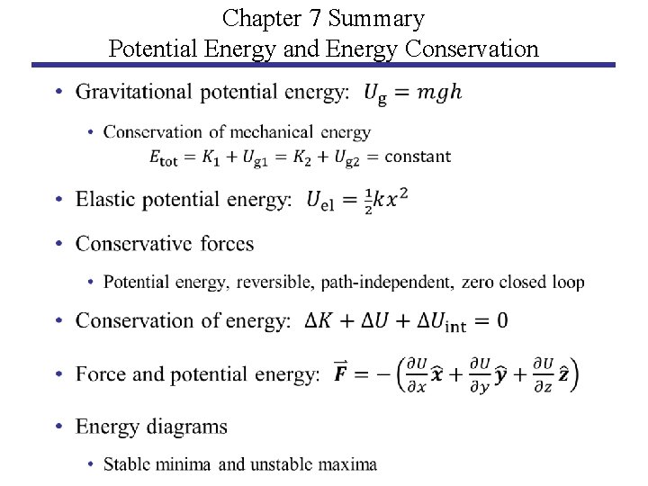 Chapter 7 Summary Potential Energy and Energy Conservation • 