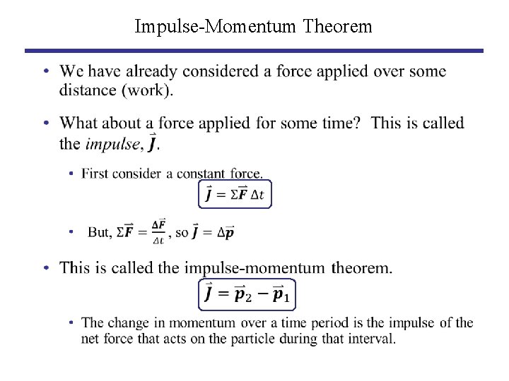 Impulse-Momentum Theorem • 