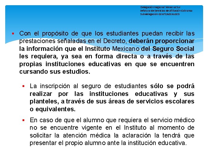 Delegación Regional Veracruz Sur Jefatura de Servicios de Afiliación Cobranza Subdelegación COATZACOALCOS § Con