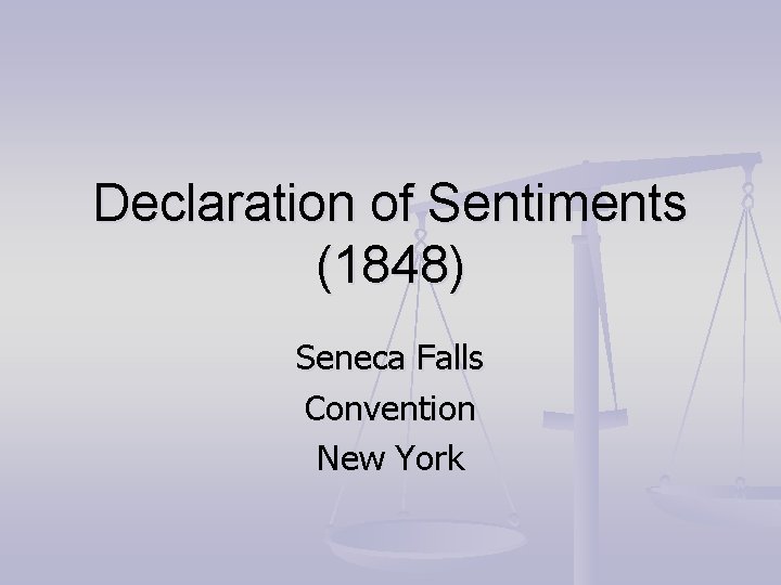 Declaration of Sentiments (1848) Seneca Falls Convention New York 