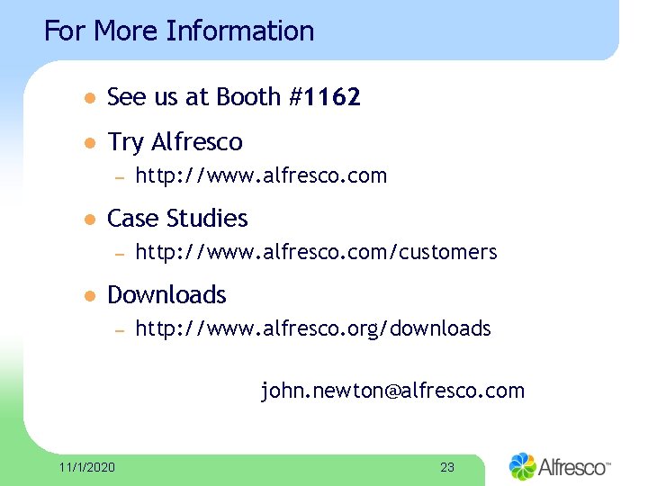 For More Information l See us at Booth #1162 l Try Alfresco – l