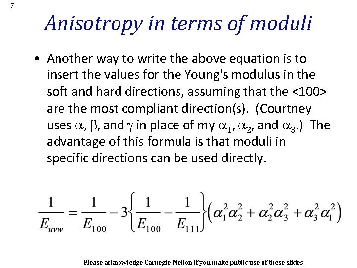 7 Anisotropy in terms of moduli • Another way to write the above equation