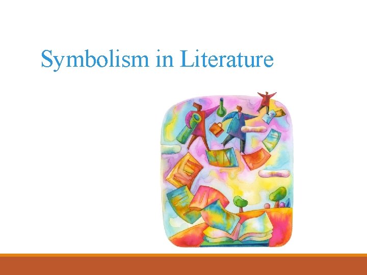 Symbolism in Literature 