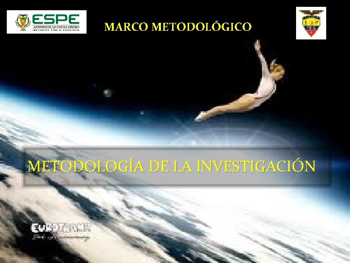 MARCO METODOLÓGICO METODOLOGÍA DE LA INVESTIGACIÓN 