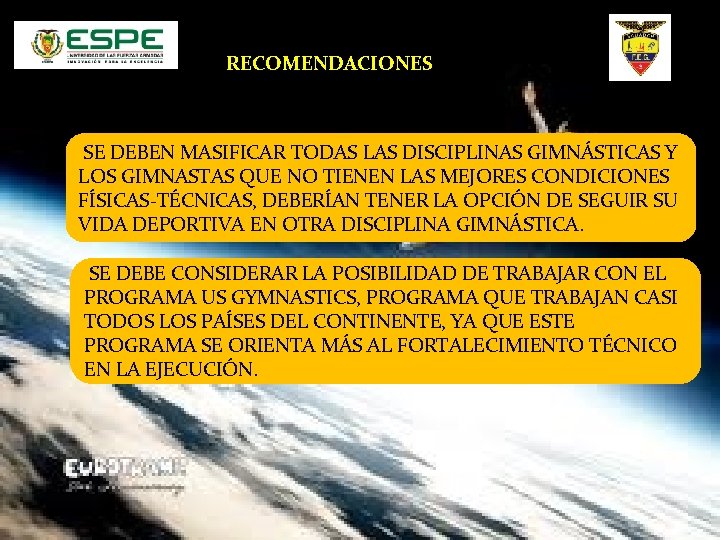 RECOMENDACIONES SE DEBEN MASIFICAR TODAS LAS DISCIPLINAS GIMNÁSTICAS Y LOS GIMNASTAS QUE NO TIENEN