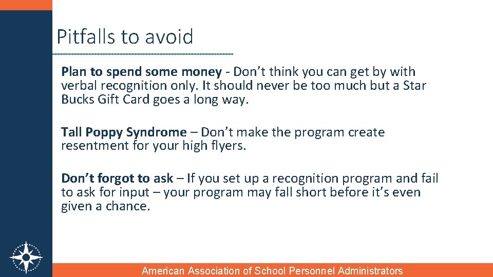 Pitfalls to avoid Plan to spend some money - Don’t think you can get