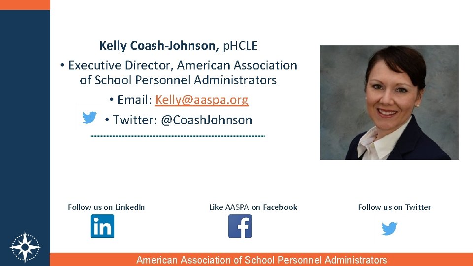 Kelly Coash-Johnson, p. HCLE • Executive Director, American Association of School Personnel Administrators •
