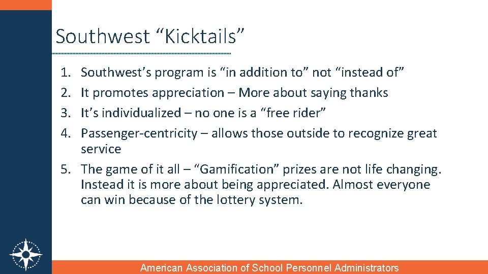 Southwest “Kicktails” 1. 2. 3. 4. Southwest’s program is “in addition to” not “instead