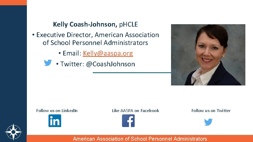 Kelly Coash-Johnson, p. HCLE • Executive Director, American Association of School Personnel Administrators •