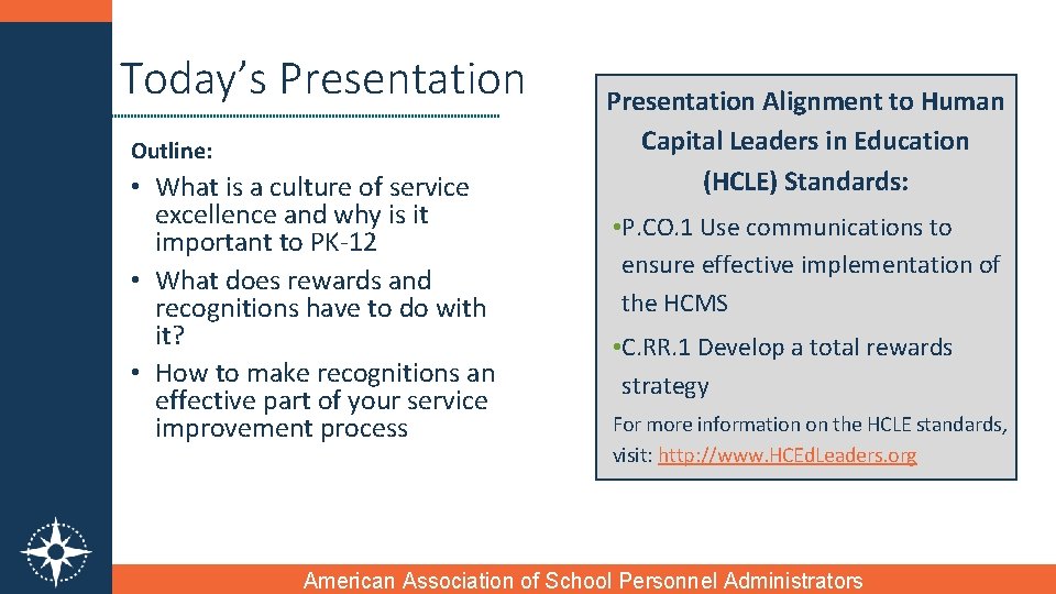 Today’s Presentation Outline: • What is a culture of service excellence and why is