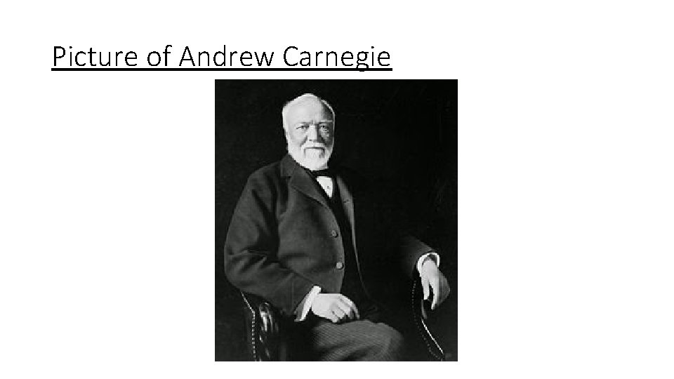 Picture of Andrew Carnegie 