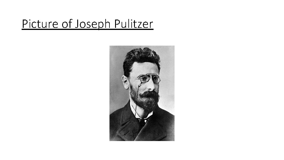 Picture of Joseph Pulitzer 