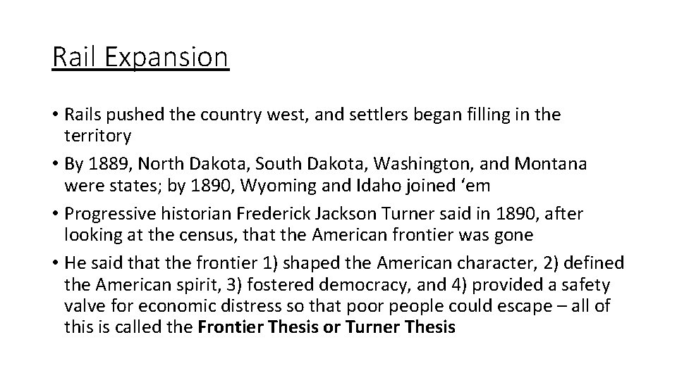 Rail Expansion • Rails pushed the country west, and settlers began filling in the