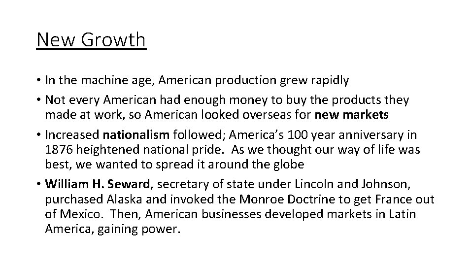 New Growth • In the machine age, American production grew rapidly • Not every