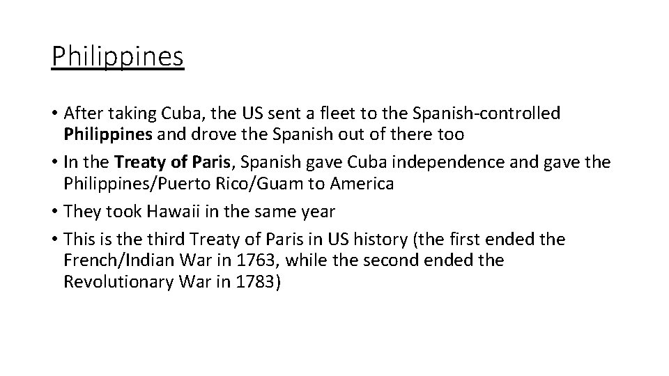 Philippines • After taking Cuba, the US sent a fleet to the Spanish-controlled Philippines