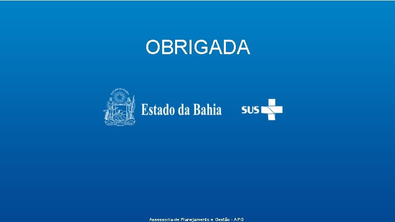 OBRIGADA Assessoria de Planejamento e Gestão - APG 