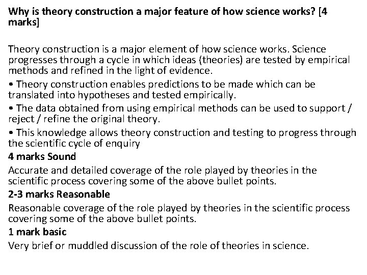 Why is theory construction a major feature of how science works? [4 marks] Theory