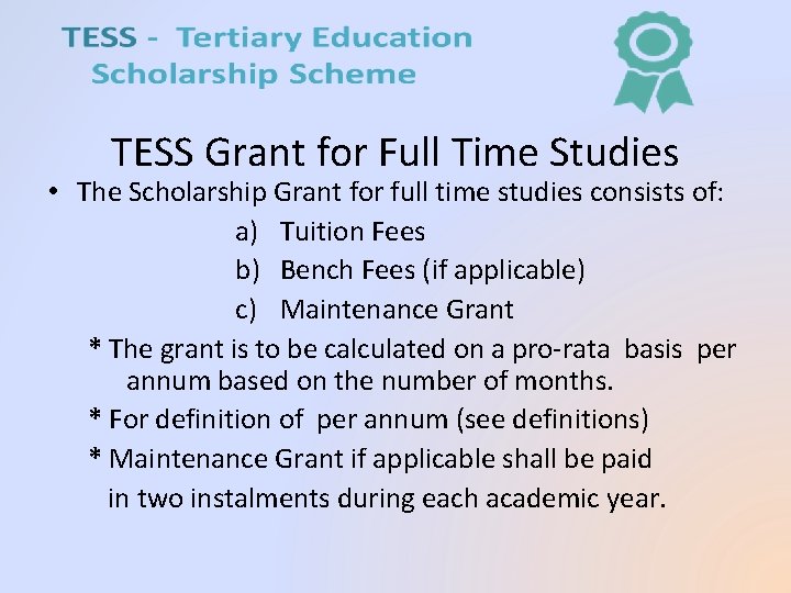 TESS Grant for Full Time Studies • The Scholarship Grant for full time studies