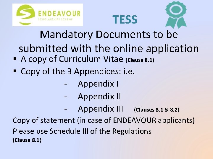 TESS Mandatory Documents to be submitted with the online application § A copy of