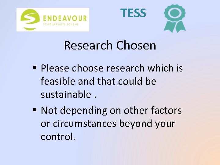 TESS Research Chosen § Please choose research which is feasible and that could be