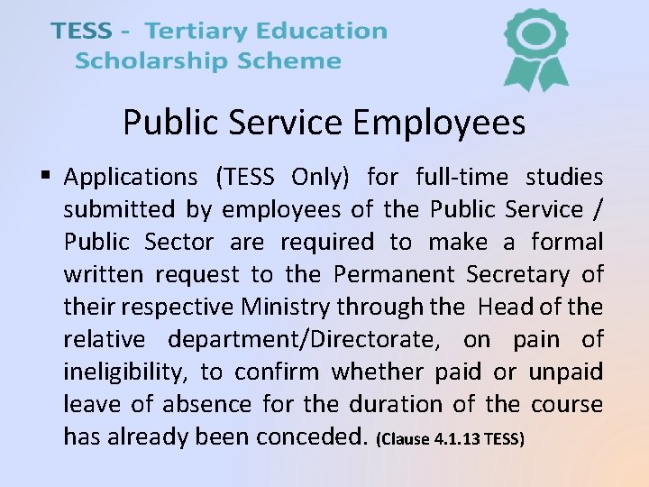 Public Service Employees § Applications (TESS Only) for full-time studies submitted by employees of