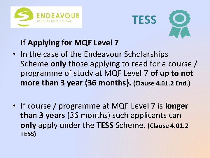 TESS If Applying for MQF Level 7 • In the case of the Endeavour
