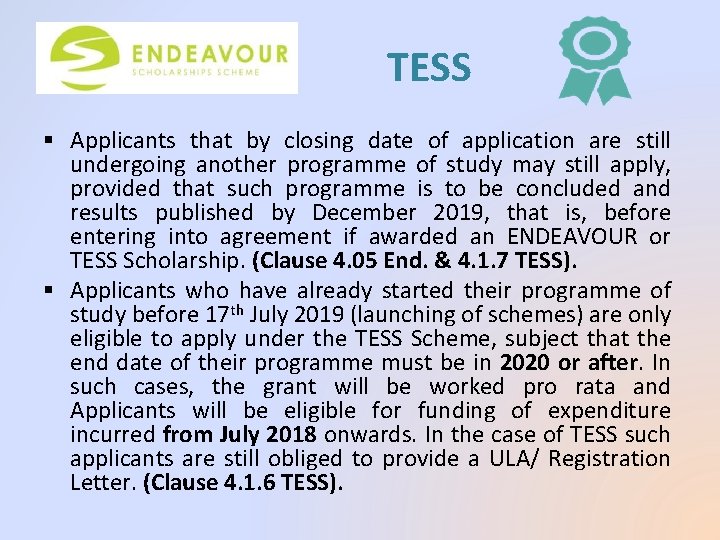 TESS § Applicants that by closing date of application are still undergoing another programme