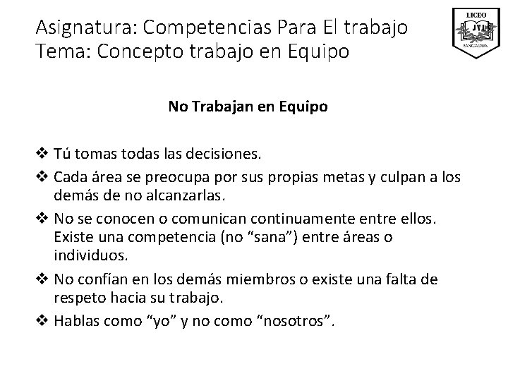 Asignatura: Competencias Para El trabajo Tema: Concepto trabajo en Equipo No Trabajan en Equipo