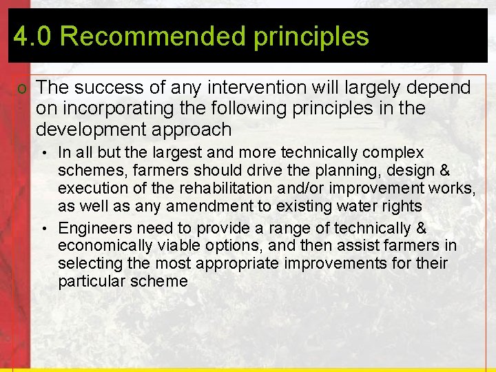 4. 0 Recommended principles o The success of any intervention will largely depend on