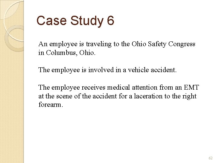 Case Study 6 An employee is traveling to the Ohio Safety Congress in Columbus,