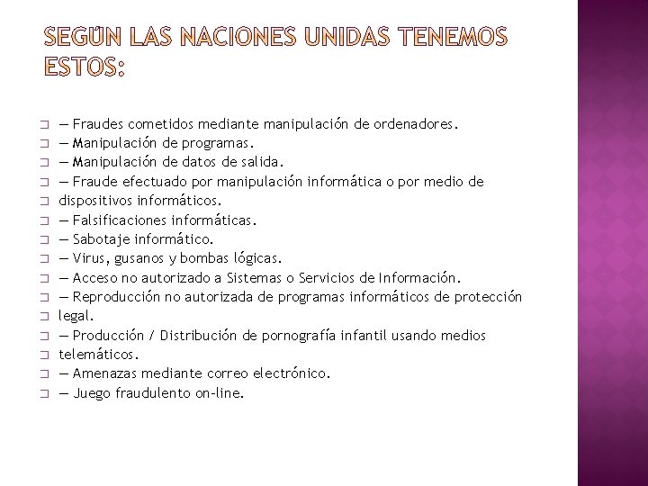 � � � � — Fraudes cometidos mediante manipulación de ordenadores. — Manipulación de