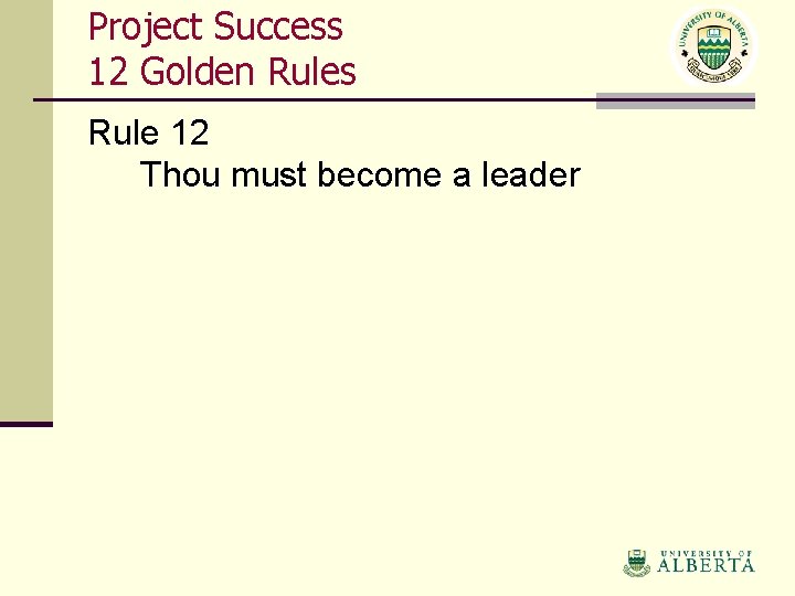 Project Success 12 Golden Rules Rule 12 Thou must become a leader 