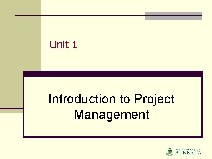 Unit 1 Introduction to Project Management 