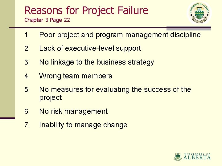 Reasons for Project Failure Chapter 3 Page 22 1. Poor project and program management