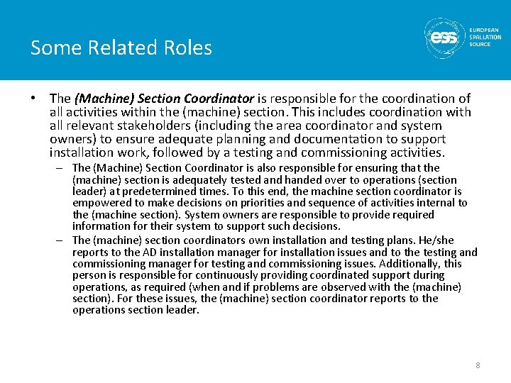 Some Related Roles • The (Machine) Section Coordinator is responsible for the coordination of Some Related Roles • The (Machine) Section Coordinator is responsible for the coordination of