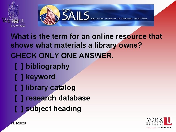 What is the term for an online resource that shows what materials a library