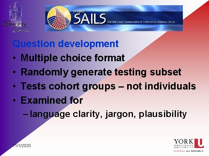 Title Question development • Multiple choice format • Randomly generate testing subset • Tests