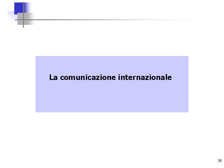 La comunicazione internazionale 34 