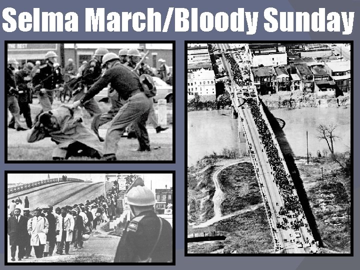 Selma March/Bloody Sunday 