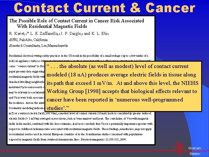 Contact Current & Cancer The Possible Role of Contact Current in Cancer Risk Associated