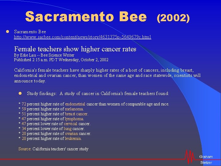Sacramento Bee (2002) Sacramento Bee http: //www. sacbee. com/content/news/story/4631375 p-5649679 c. html Female teachers