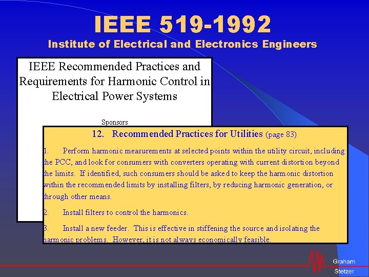 IEEE 519 -1992 Institute of Electrical and Electronics Engineers IEEE Recommended Practices and Requirements